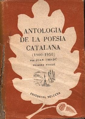 ANTOLOGIA DE LA POESIA CATALANA | 9999900004571 | TRIADÚ