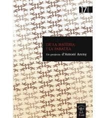 DE LA MATERIA I LA PARAULA | 9788412008487 | ANTONI ARENY