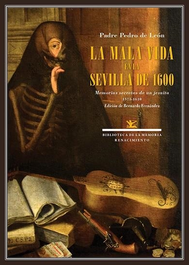 LA MALA VIDA EN LA SEVILLA DE 1600 | 9788417950910 | LEÓN, PADRE PEDRO DE