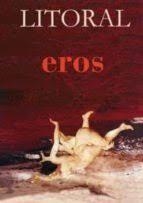 REVISTA LITORAL 269: EROS | 9788494992155 | VARIOS AUTORES