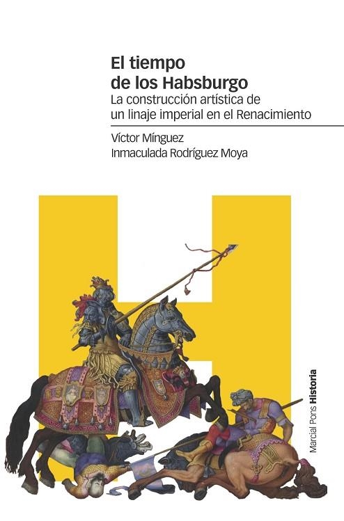 EL TIEMPO DE LOS HABSBURGO | 9788417945084 | MÍNGUEZ CORNELLES, VÍCTOR/RODRÍGUEZ MOYA, INMACULADA