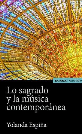 LO SAGRADO Y LA MÚSICA CONTEMPORÁNEA | 9788431333508 | ESPIÑA CAMPOS, MARÍA YOLANDA