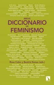 BREVE DICCIONARIO DE FEMINISMO | 9788413520025 | COBO BEDIA, ROSA/RANEA TRIVIÑO, BEATRIZ