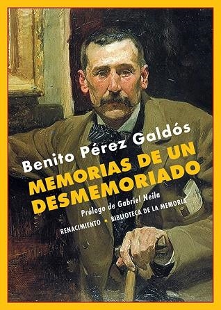 MEMORIAS DE UN DESMEMORIADO | 9788417950996 | PÉREZ GALDÓS, BENITO