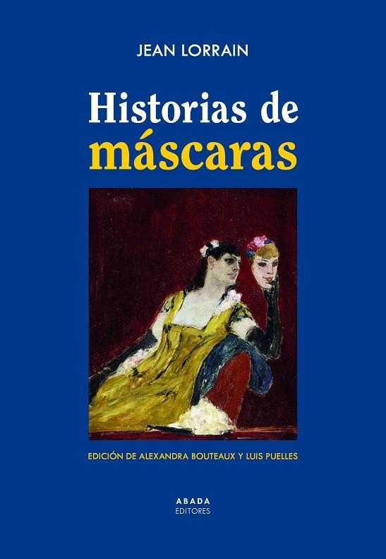 HISTORIAS DE MÁSCARAS | 9788417301682 | LORRAIN, JEAN