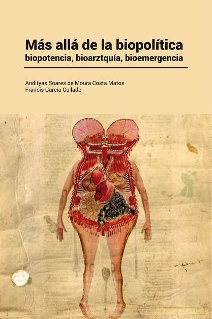 MÁS ALLÁ DE LA BIOPOLÍTICA | 9788499845173 | SOARES DE MOURA COSTA MATOS, ANDITYAS/GARCÍA COLLADO, FRANCIS