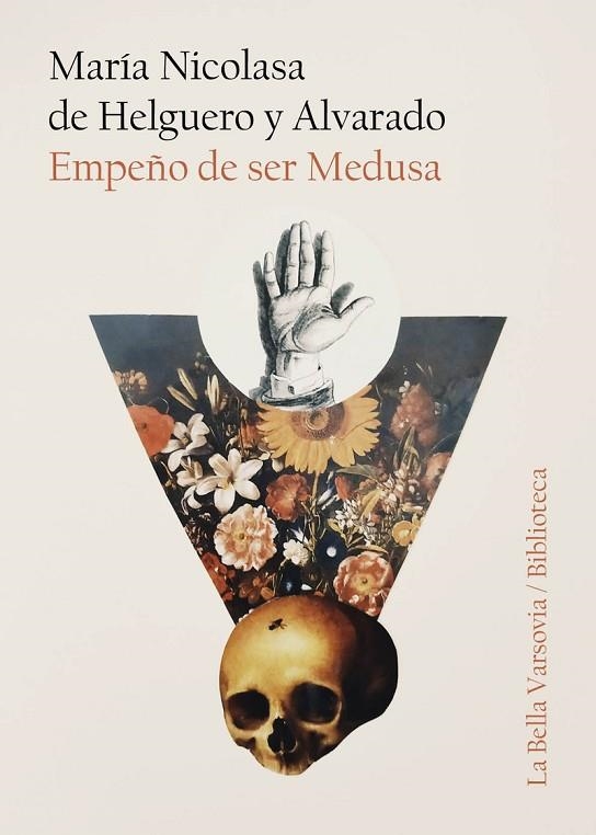 EMPEÑO DE SER MEDUSA | 9788412090406 | DE HELGUERO Y ALVARADO MARÍA NICOLASA