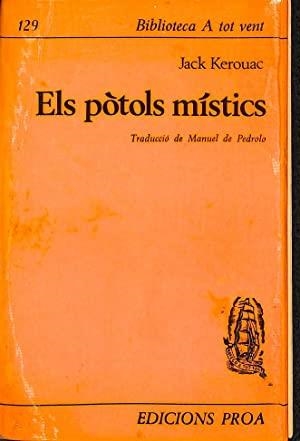 ELS PÒTOLS MÍSTICS  | 9999900004618 | KEROUAC, JACK