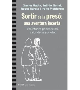 SORTIR DE LA PRESO: UNA AVENTURA INCERTA | 9788498889567 | VV.AA.