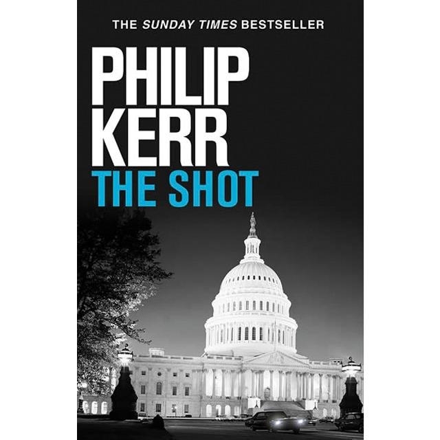 THE SHOT | 9781529404166 | KERR, PHILIP