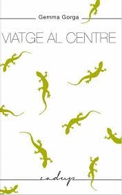 VIATGE AL CENTRE | 9788412161052 | GORGA LÓPEZ, GEMMA