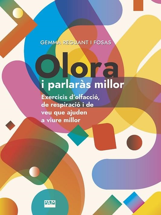 OLORA I PARLARÀS MILLOR | 9788491911135 | REGUANT FOSAS, GEMMA