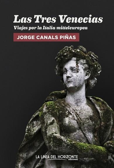 LAS TRES VENECIAS | 9788417594732 | CANALS PIÑAS, JORGE