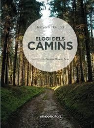 ELOGI DELS CAMINS | 9788415315872 | EKELUND, TORBJORN