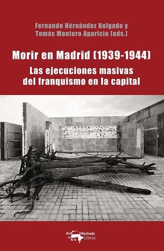 MORIR EN MADRID (1939-1944) | 9788477744931