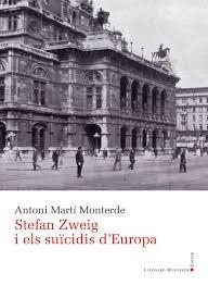 STEFAN ZWEIG I ELS SUICIDIS D'EUROPA | 9788417833312 | MARTI MONTERDE, ANTONI