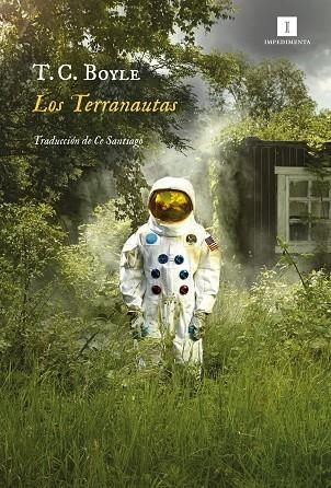 LOS TERRANAUTAS | 9788417553722 | BOYLE, T.C.