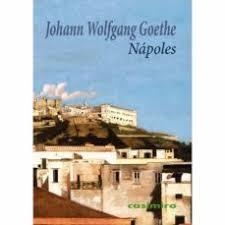 NÁPOLES | 9788417930189 | GOETHE, JOHANN WOLFGANG