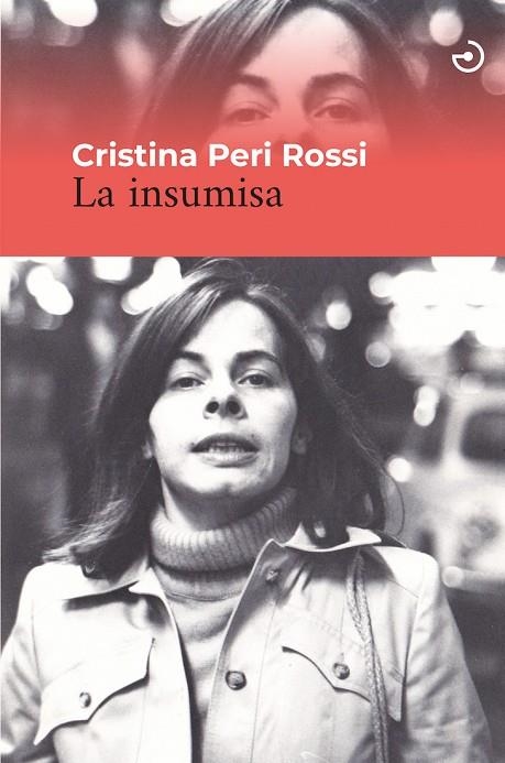 LA INSUMISA | 9788415740636 | PERI ROSSI, CRISTINA