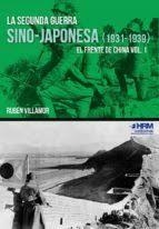 LA SEGUNDA GUERRA SINO-JAPONESA (1931-1939) | 9788417859183 | VILLAMOR SERRANO, RUBÉN