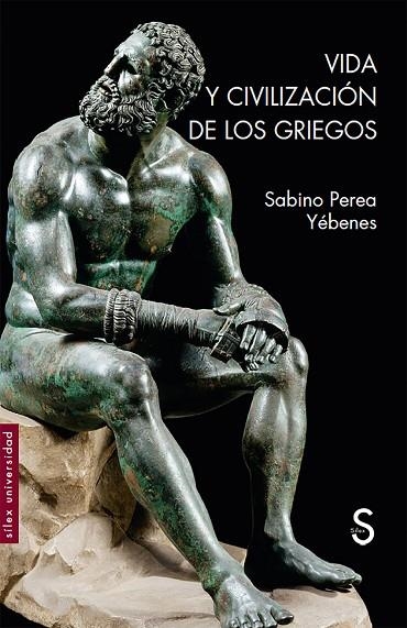 VIDA Y CIVILIZACIÓN DE LOS GRIEGOS | 9788418388200 | PEREA YÉBENES, SABINO