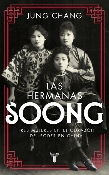 LAS HERMANAS SOONG | 9788430618507 | CHANG, JUNG