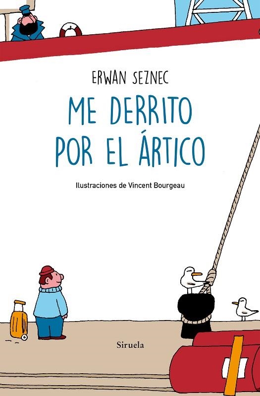 ME DERRITO POR EL ÁRTICO | 9788418245879 | SEZNEC, ERWAN