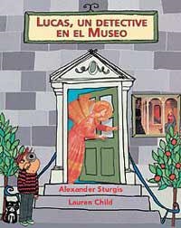 LUCAS UN DETECTIVE EN EL MUSEO | 9788484880462 | STURGIS, ALEXANDER