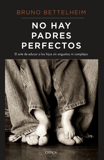 NO HAY PADRES PERFECTOS | 9788491992202 | BETTELHEIM, BRUNO