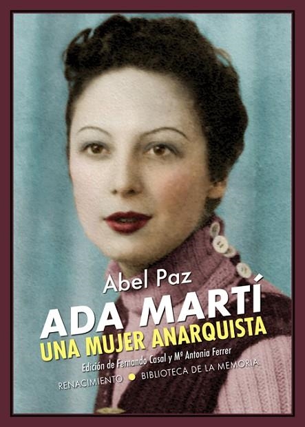 ADA MARTÍ. UNA MUJER ANARQUISTA | 9788417950934 | PAZ, ABEL