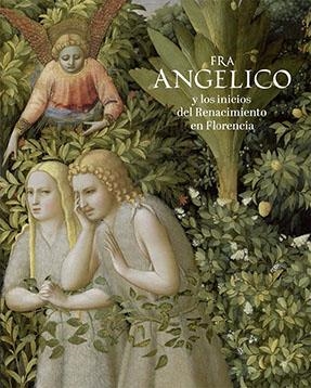 CATÁLOGO FRA ANGELICO Y LOS INICIOS DEL RENACIMIENTO EN FLORENCIA | 9788484805281 | VV.AA.