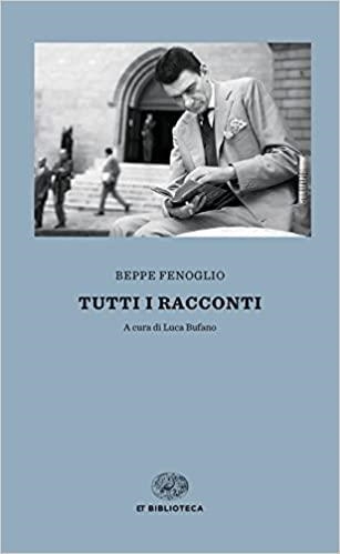 TUTTI I RACCONTI | 9788806238742 | FENOGLIO, BEPPE