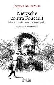 NIETZSCHE CONTRA FOUCAULT | 9788494780288 | BOUVERESSE, JACQUES