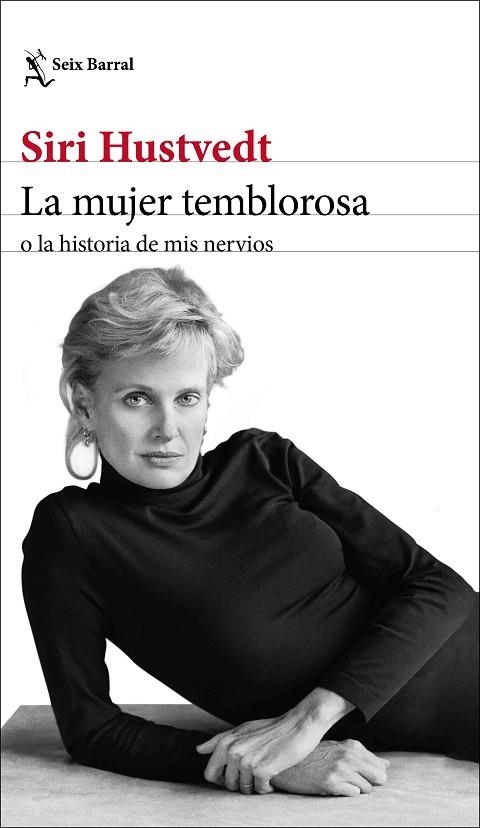 LA MUJER TEMBLOROSA O LA HISTORIA DE MIS NERVIOS | 9788432236792 | HUSTVEDT, SIRI