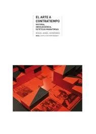 ARTE A CONTRATIEMPO,EL | 9788446049005 | HERNANDEZ,MIGUEL ANGEL