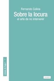 SOBRE LA LOCURA | 9788412218206 | COLINA, FERNANDO