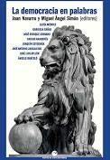 LA DEMOCRACIA EN PALABRAS | 9788415930501 | MÉNDEZ PRADA, LUCÍA/CAÑAS PITA DE LA VEGA, GABRIELA/SERRANO MARTÍNEZ, JOSÉ ENRIQUE/ARAGONÉS MENDIGUC