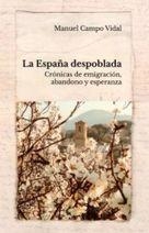 LA ESPAÑA DESPOBLADA | 9788409224227 | CAMPO VIDAL, MANUEL