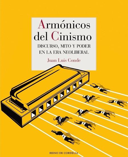 ARMÓNICOS DEL CINISMO | 9788418141225 | CONDE, JUAN LUIS