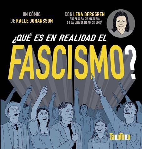 ¿QUÉ ES EN REALIDAD EL FASCISMO? | 9788417383602 | BERGGREN, LENNA