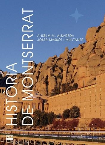 HISTÒRIA DE MONTSERRAT -NOVA EDICIÓ- | 9788491911081 | MASSOT I MUNTANER, JOSEP