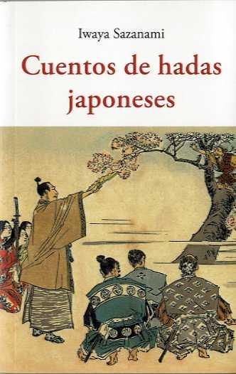 CUENTOS DE HADAS JAPONESES | 9788497161954 | SAZANAMI, IWAYA