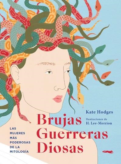 BRUJAS, GUERRERAS, DIOSAS | 9788412152159 | HODGES, KATE