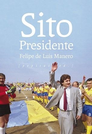 SITO PRESIDENTE | 9788417386597 | DE LUIS MANERO, FELIPE