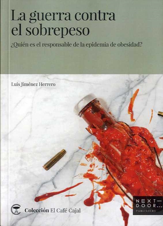 LA GUERRA CONTRA EL SOBREPESO | 9788412159851 | JIMÉNEZ, LUÍS