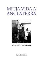 MITJA VIDA A ANGLATERRA | 9788412198232 | ETTINGHAUSEN, MERCE