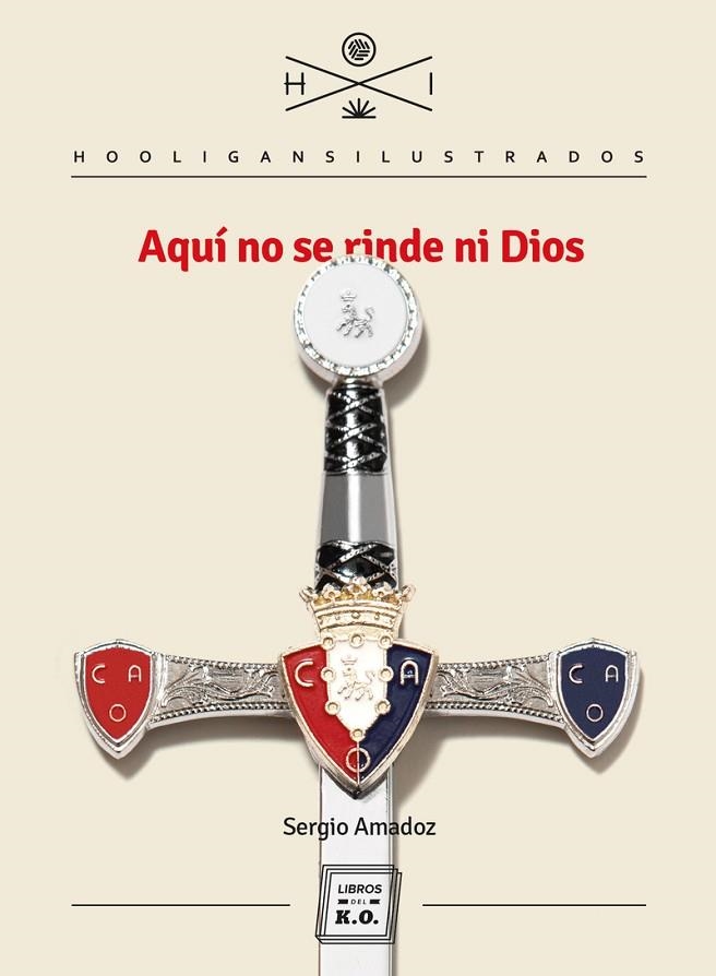 AQUI NO SE RINDE NI DIOS | 9788417678500 | AMADOZ SERGIO