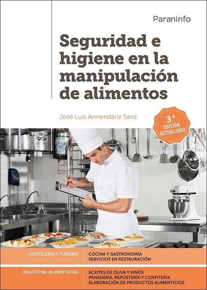 SEGURIDAD E HIGIENE EN LA MANIPULACIÓN DE ALIMENTOS 3.ª EDICIÓN | 9788428334679 | ARMENDÁRIZ SANZ, JOSÉ LUIS