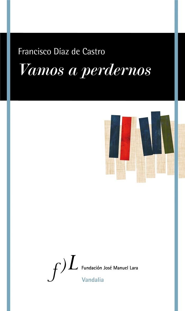 VAMOS A PERDERNOS | 9788417453572 | DÍAZ DE CASTRO, FRANCISCO