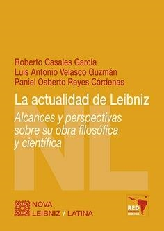 ACTUALIDAD DE LEIBNIZ ALCANCES Y PERSPECTIVAS SOBRE SU OBR | 9788413690001 | CASALES GARCIA,ROBERTO